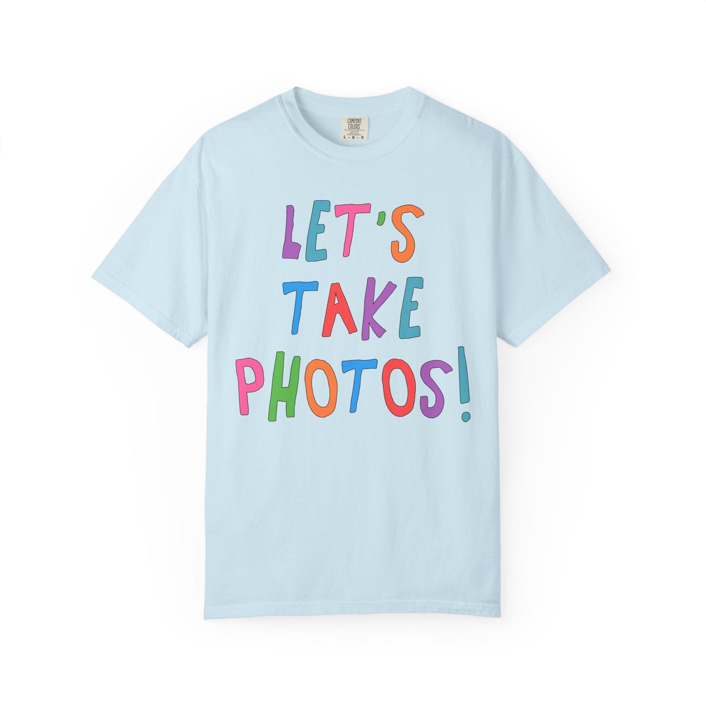 Let's Take Photos: Colorful Wedding Photographer Tee Shirt