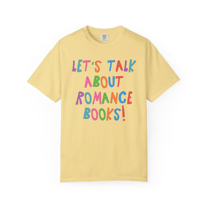 Let's Talk About Romance Books! T-Shirt
