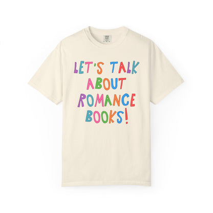 Let's Talk About Romance Books! T-Shirt
