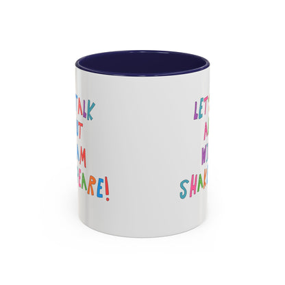 Let's Talk About William Shakespeare Mug