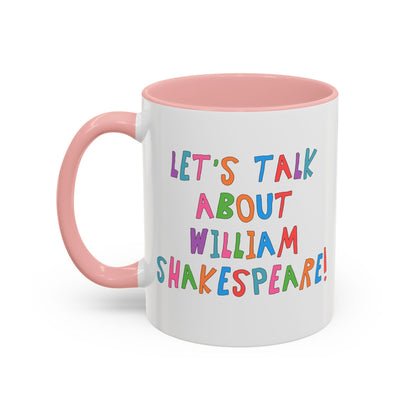 Let's Talk About William Shakespeare Mug