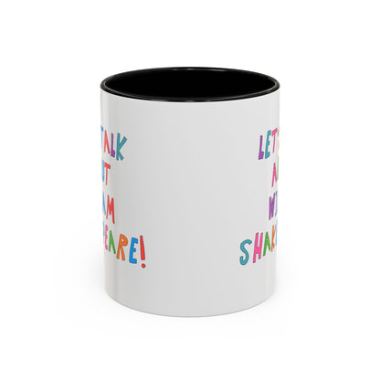 Let's Talk About William Shakespeare Mug