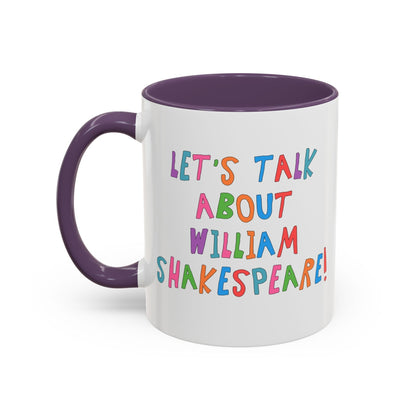 Let's Talk About William Shakespeare Mug