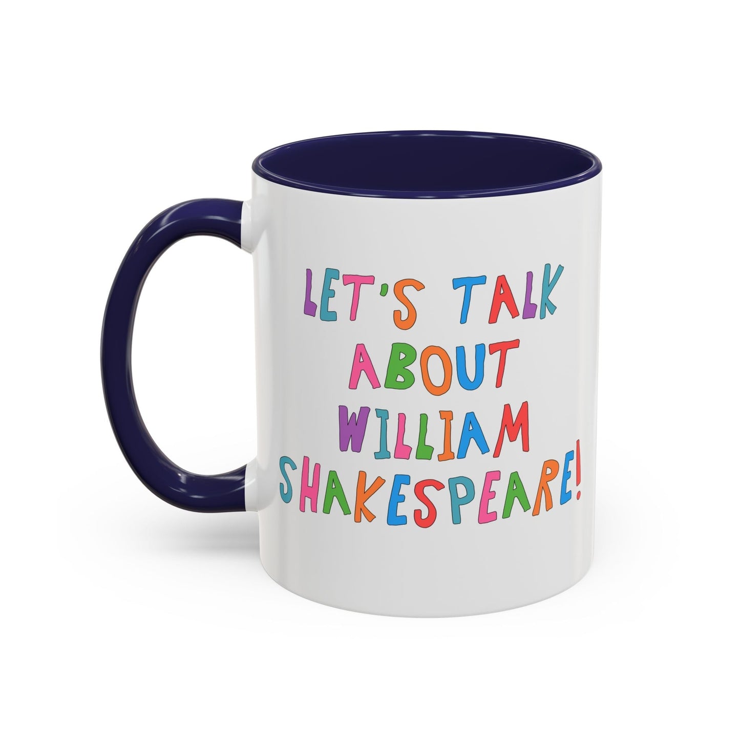 Let's Talk About William Shakespeare Mug
