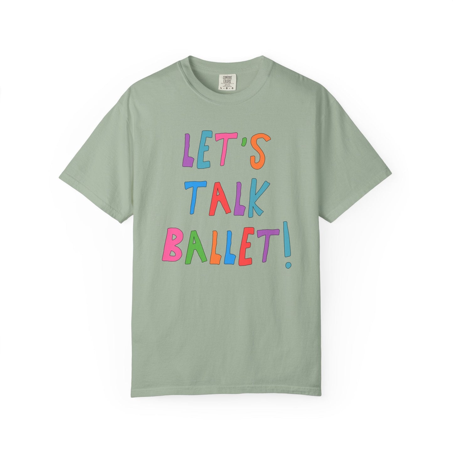 Let's Talk Ballet: Cute Ballet Teacher or Dance Instructor Tee
