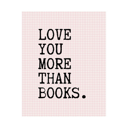 Love You More Than Books Poster