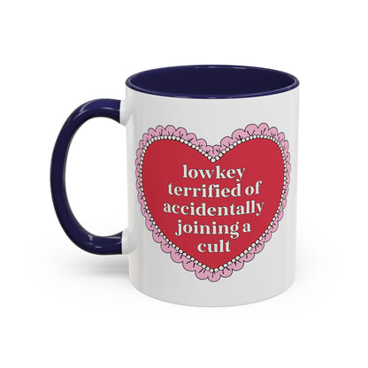 Lowkey Terrified of Accidentally Joining a Cult Coffee Mug