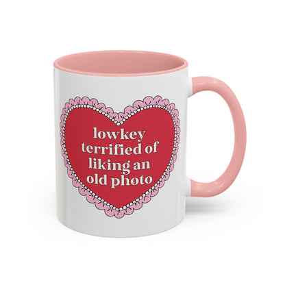 Lowkey Terrified of Liking an Old Photo Coffee Mug