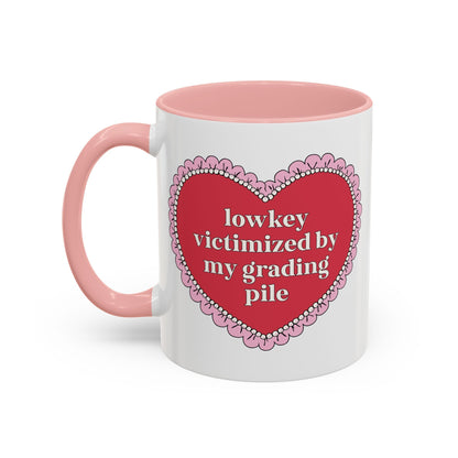 Lowkey Victimized by My Grading Pile Coffee Mug