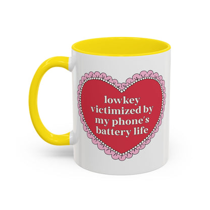 Lowkey Victimized By My Phone's Battery Life 11 Oz Coffee Mug