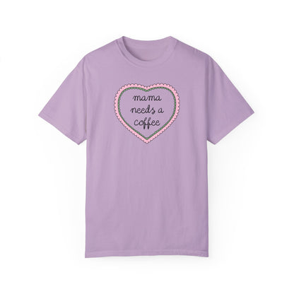 Mama Needs a Coffee Tee Shirt