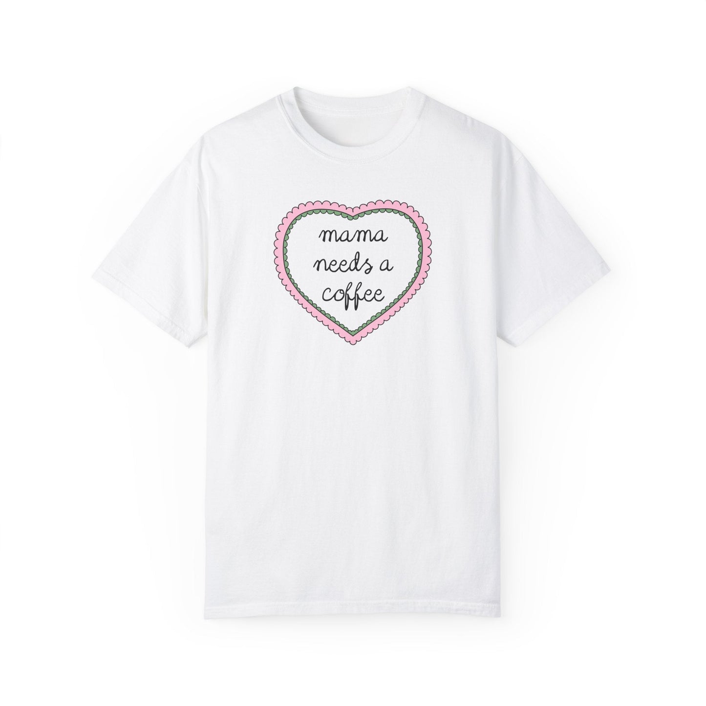 Mama Needs a Coffee Tee Shirt