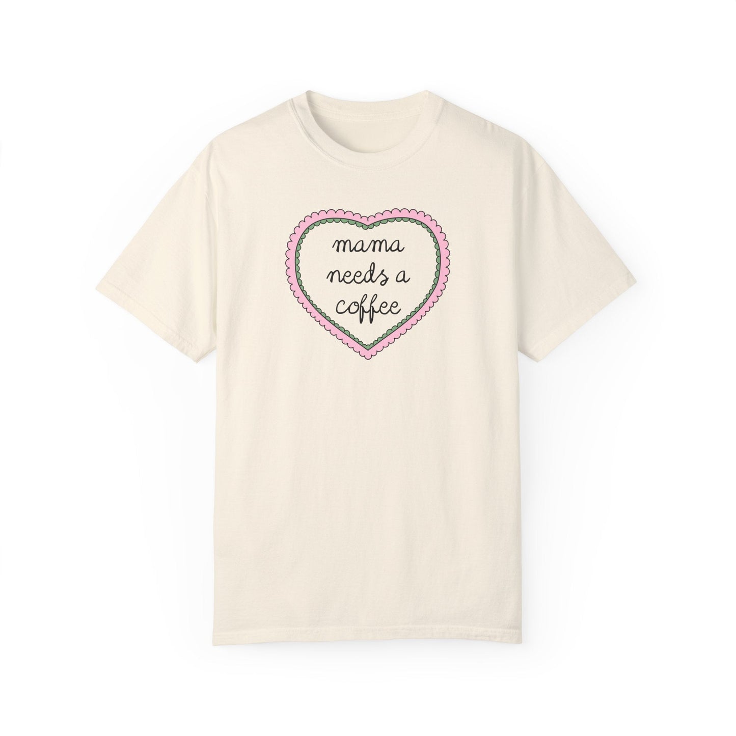 Mama Needs a Coffee Tee Shirt