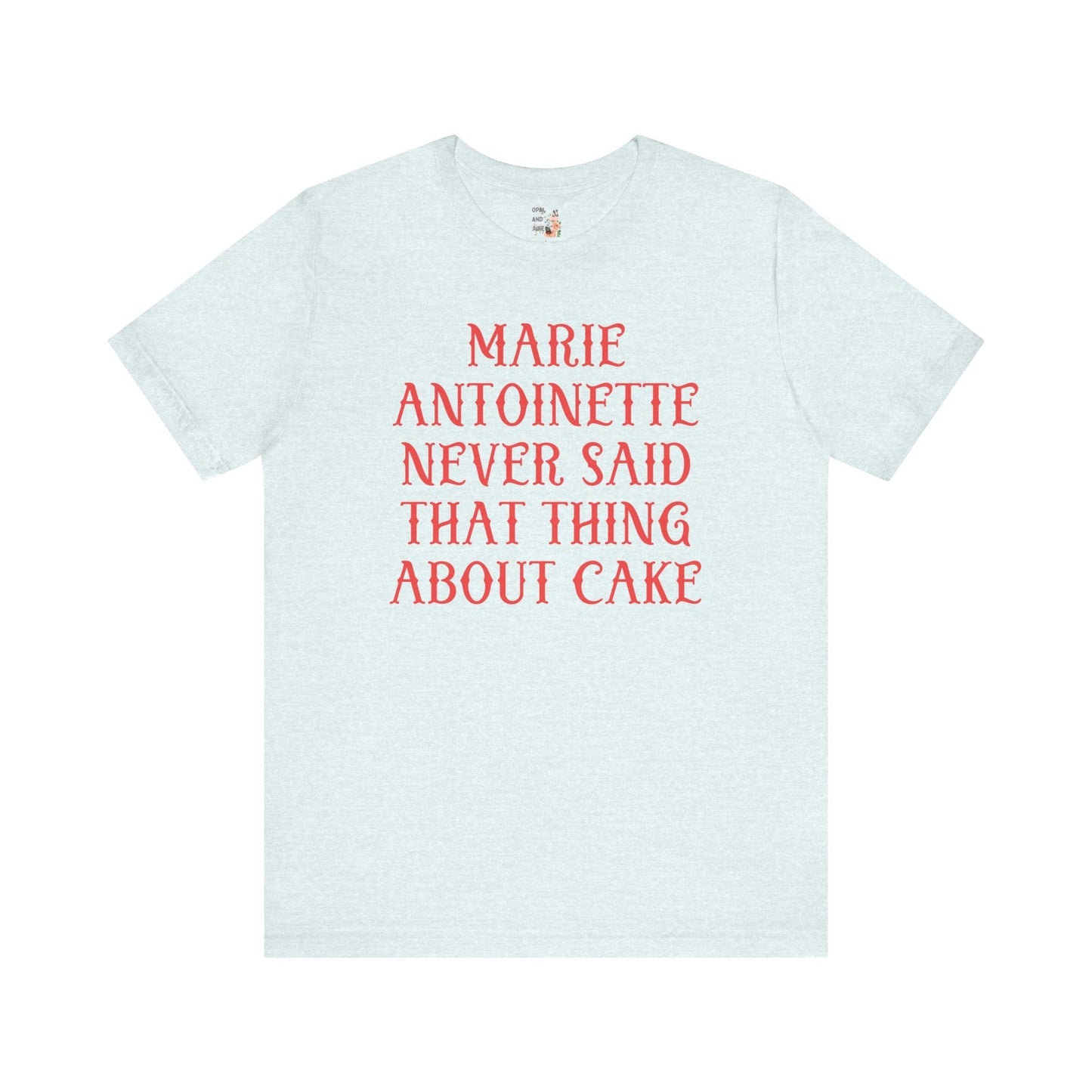Marie Antoinette French History T-Shirt