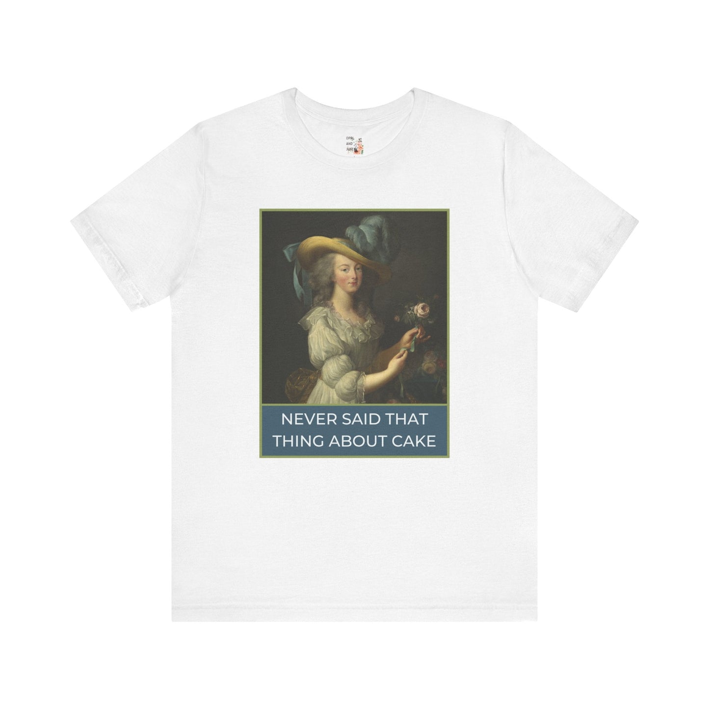 Marie Antoinette T-Shirt: Let Them Eat Cake