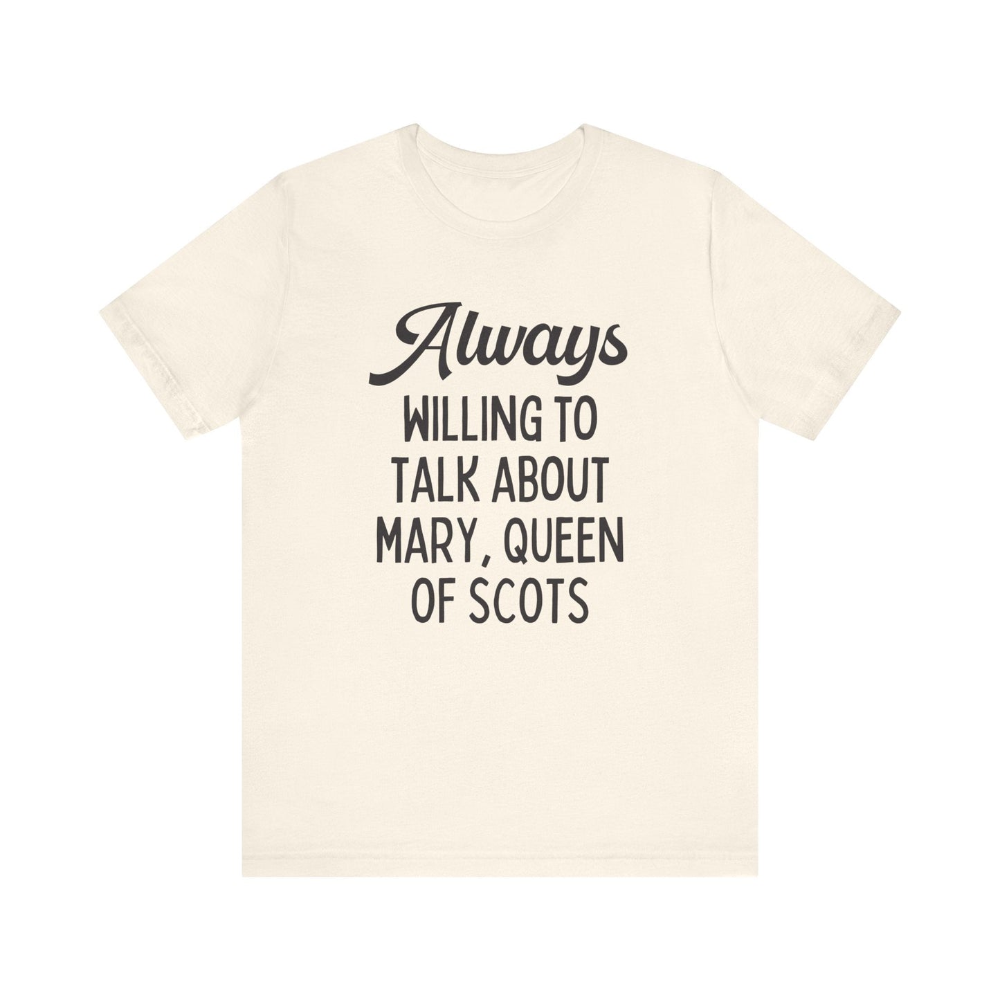 Mary Queen of Scots History Tee Shirt