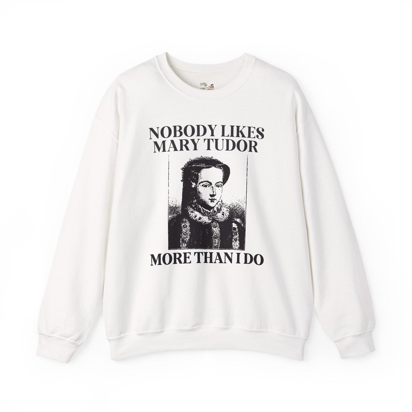 Mary Tudor History Sweatshirt