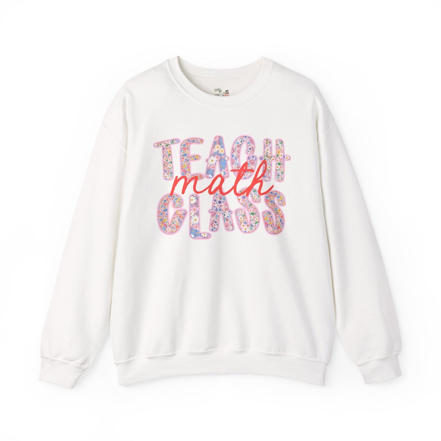 Teach Math Class Sweatshirt