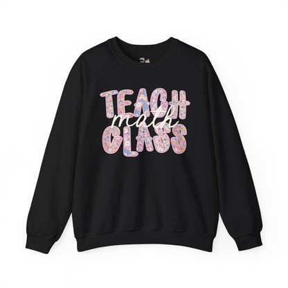 Teach Math Class Sweatshirt