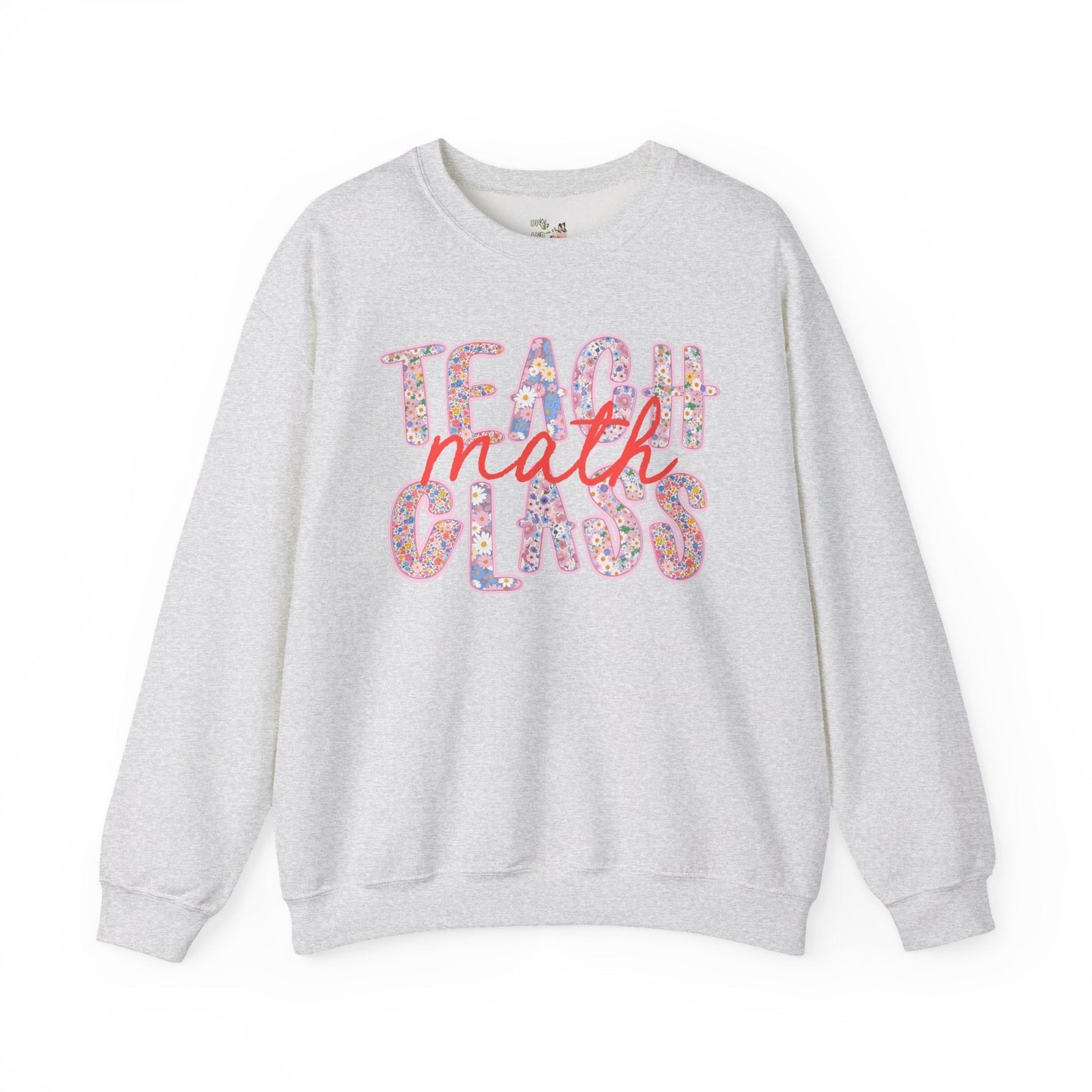 Teach Math Class Sweatshirt