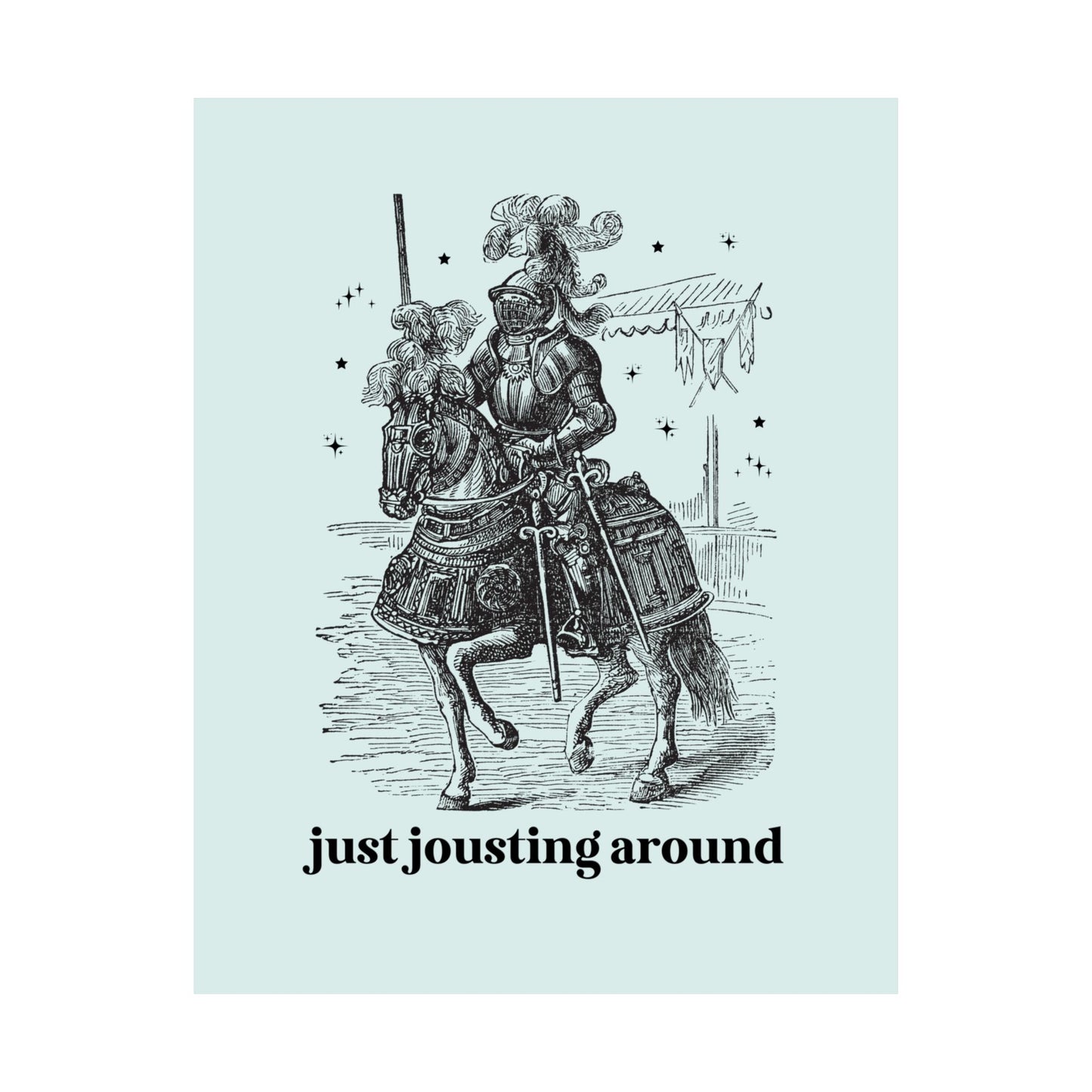 Just Jousting Around Art Print