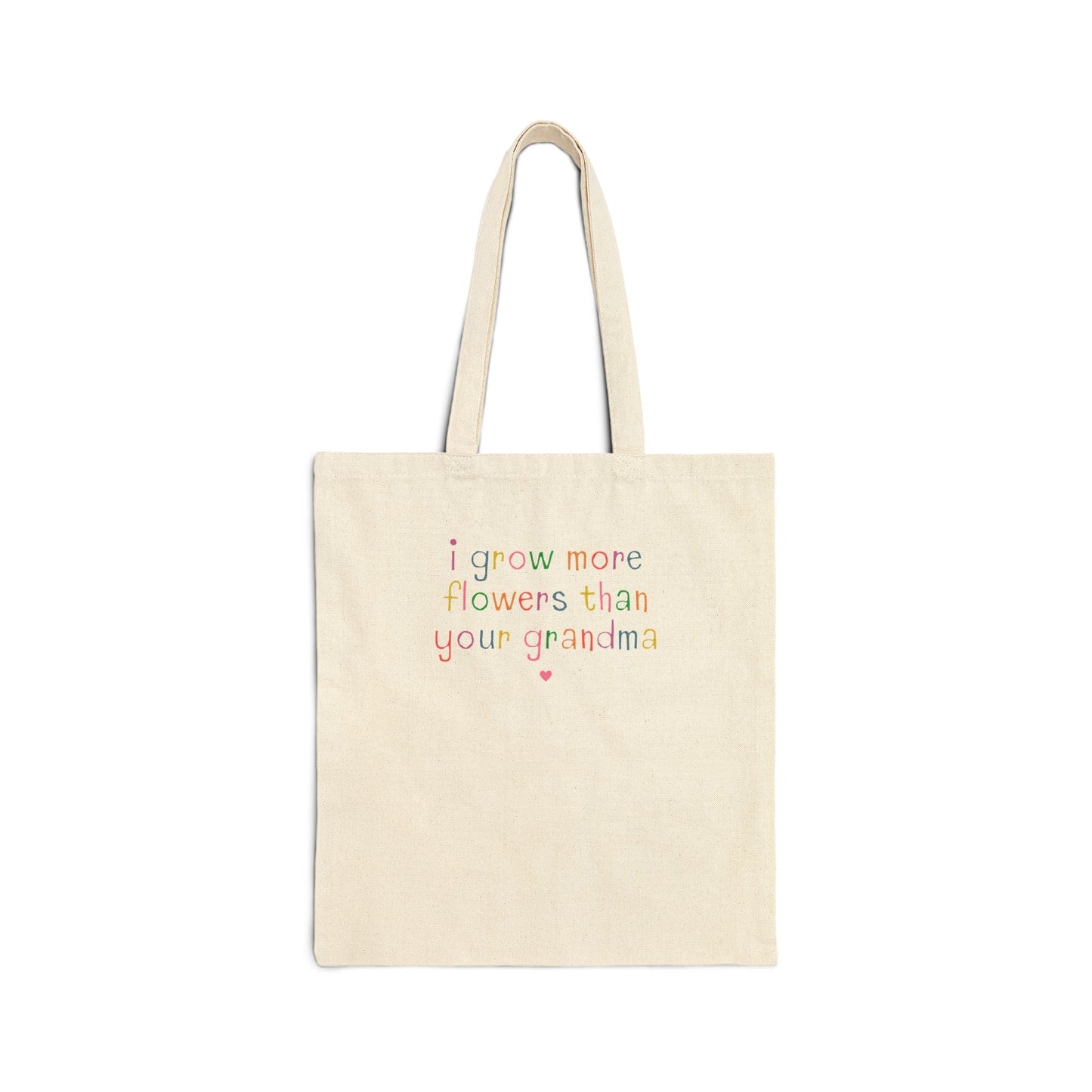 More Flowers Than Your Grandma Tote