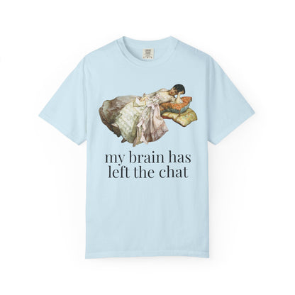 My Brain Has Left the Chat Tee
