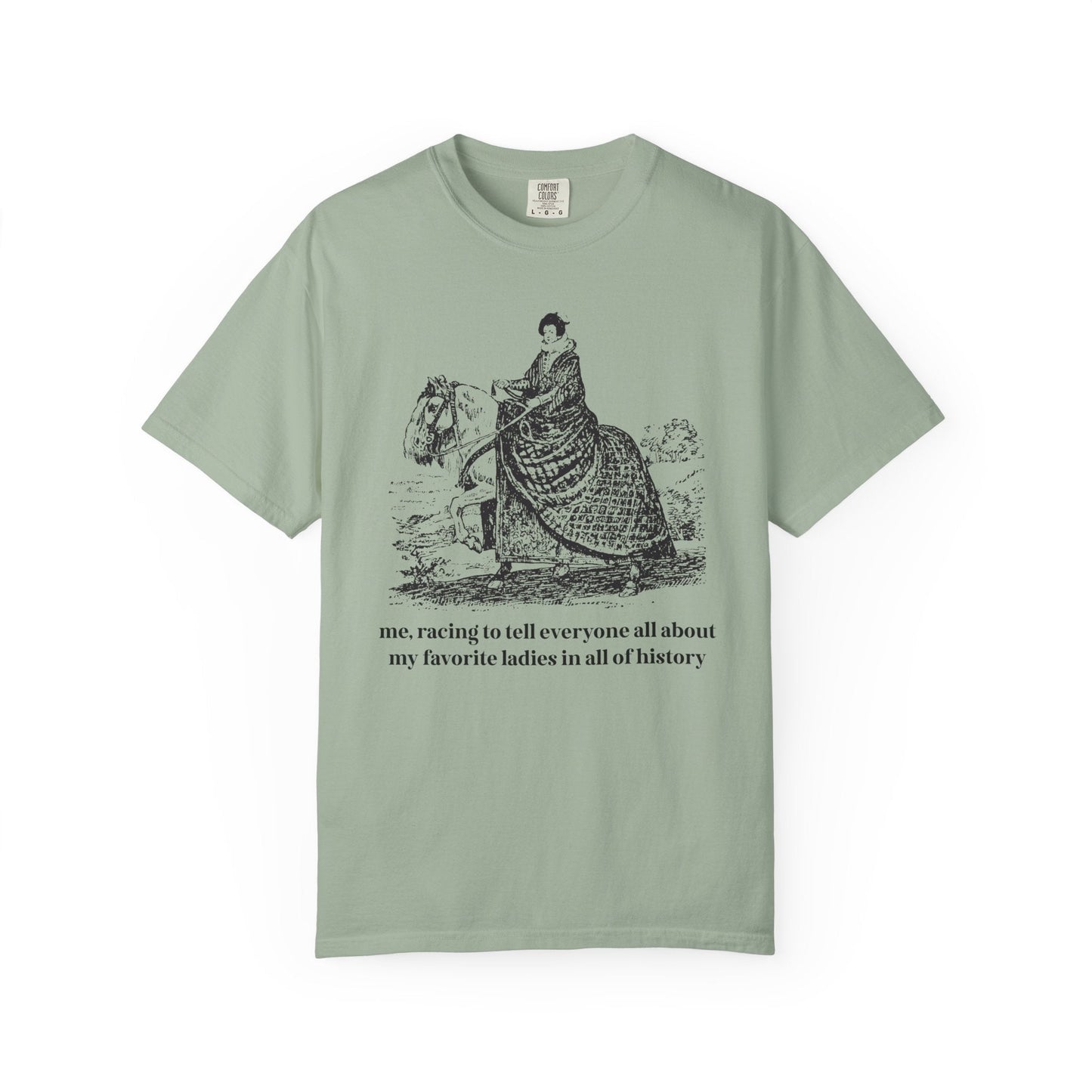 My Favorite Ladies in All of History T-Shirt