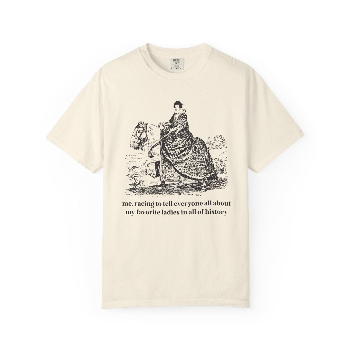 My Favorite Ladies in All of History T-Shirt
