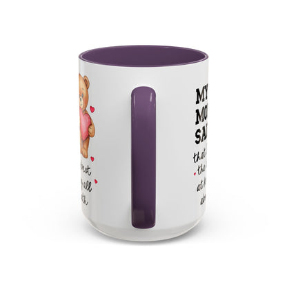 My Mom Said I'm the Beary Best at Knowing All About Math Coffee Mug