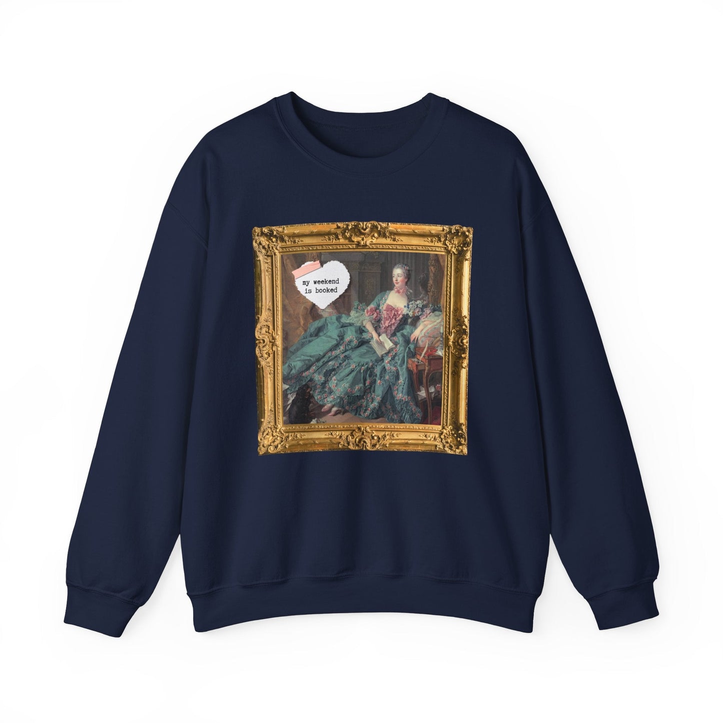 My Weekend is Booked Sweatshirt