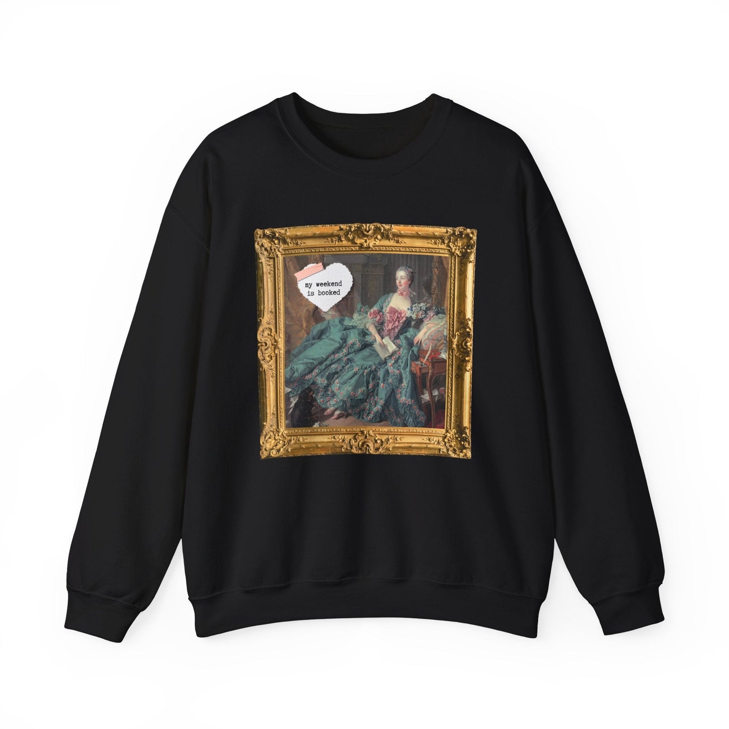 My Weekend is Booked Sweatshirt