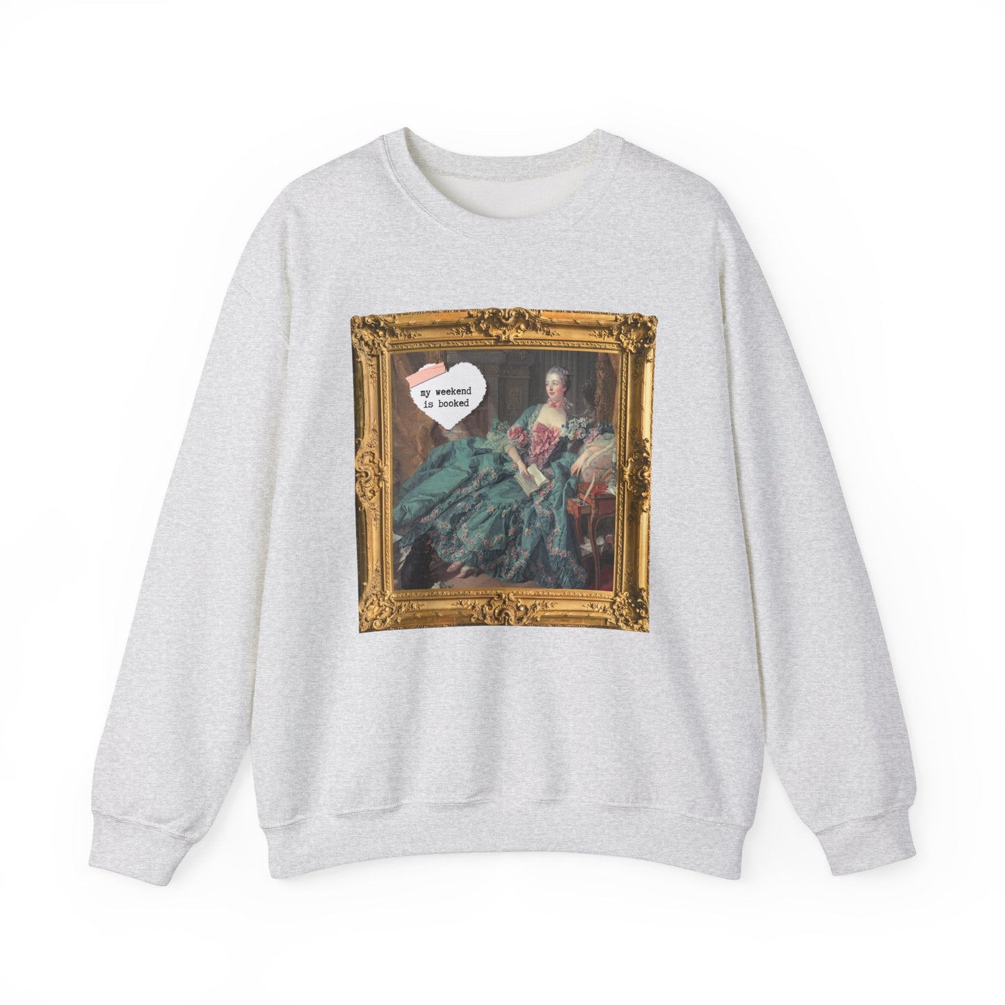 My Weekend is Booked Sweatshirt