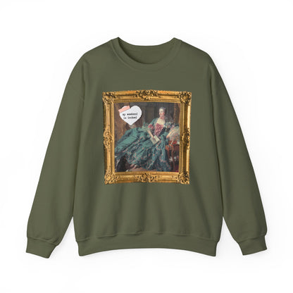 My Weekend is Booked Sweatshirt