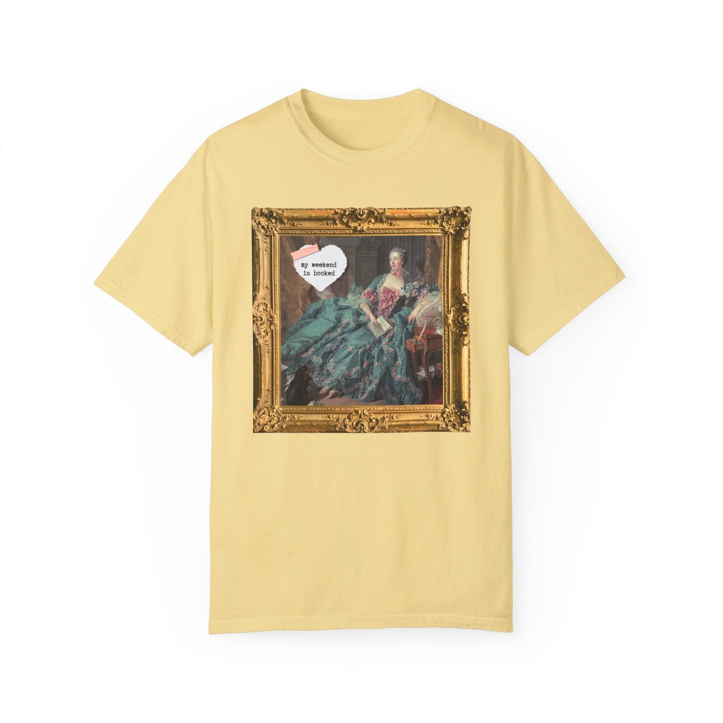 My Weekend is Booked Tee