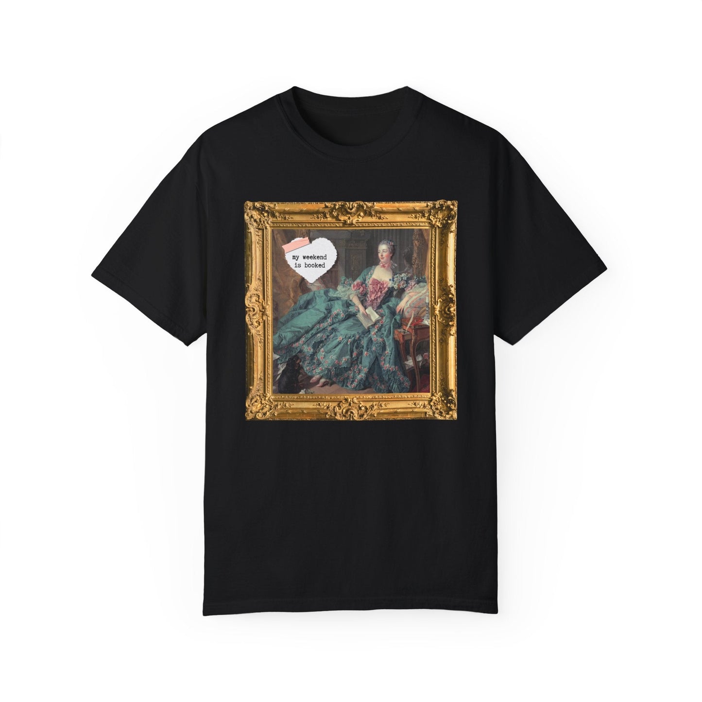 My Weekend is Booked Tee
