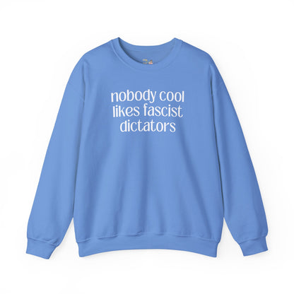 Nobody Cool Likes Fascist Dictators