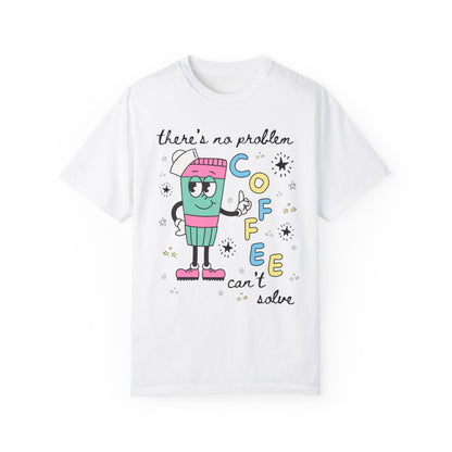 No Problem Coffee Tee