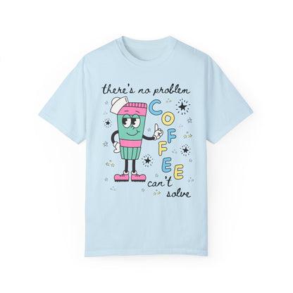 No Problem Coffee Tee