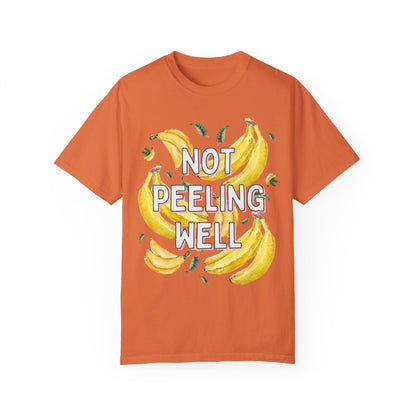 Not Peeling Well Tee