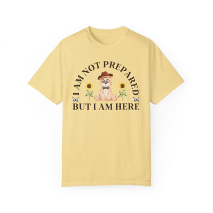 Not Prepared But Here: Bear Tee