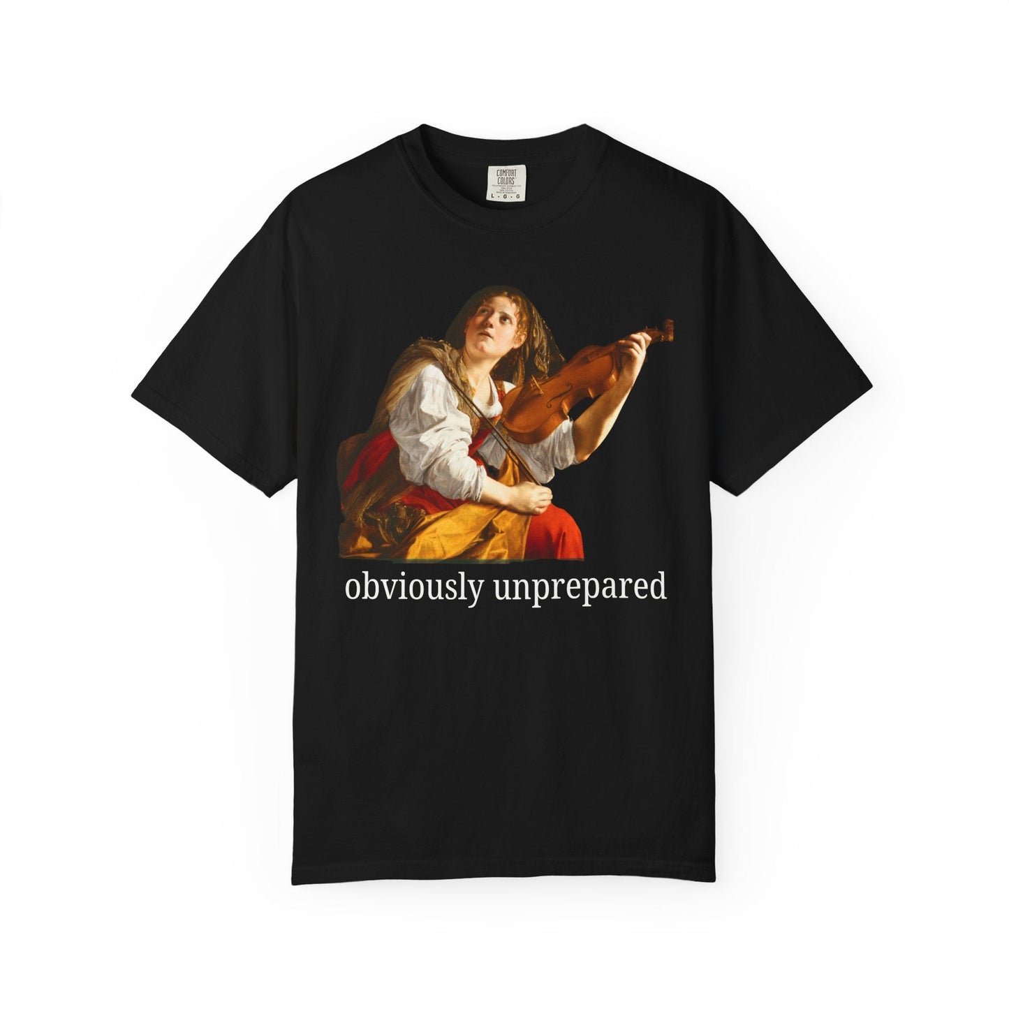 Orazio Gentileschi Art History Tee Shirt: Obviously Unprepared