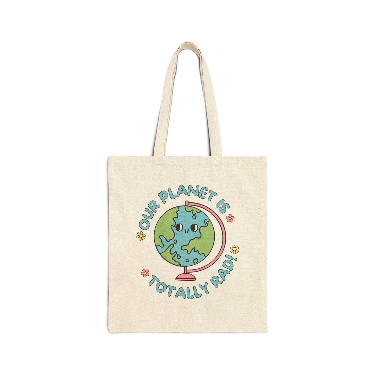 Our Planet is Totally Rad Tote Bag