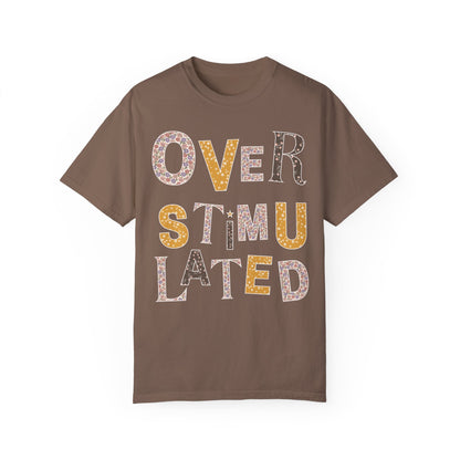 Overstimulated Floral Tee Shirt