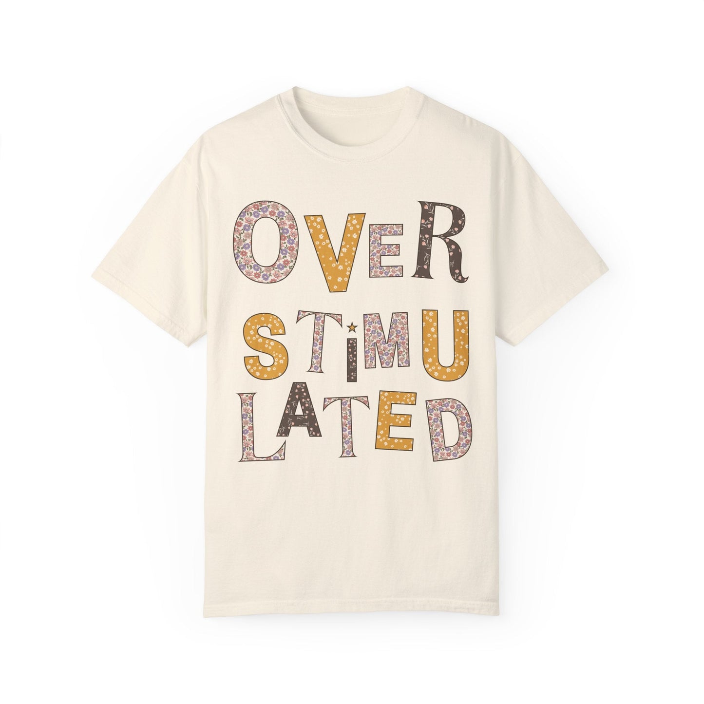 Overstimulated Floral Tee Shirt