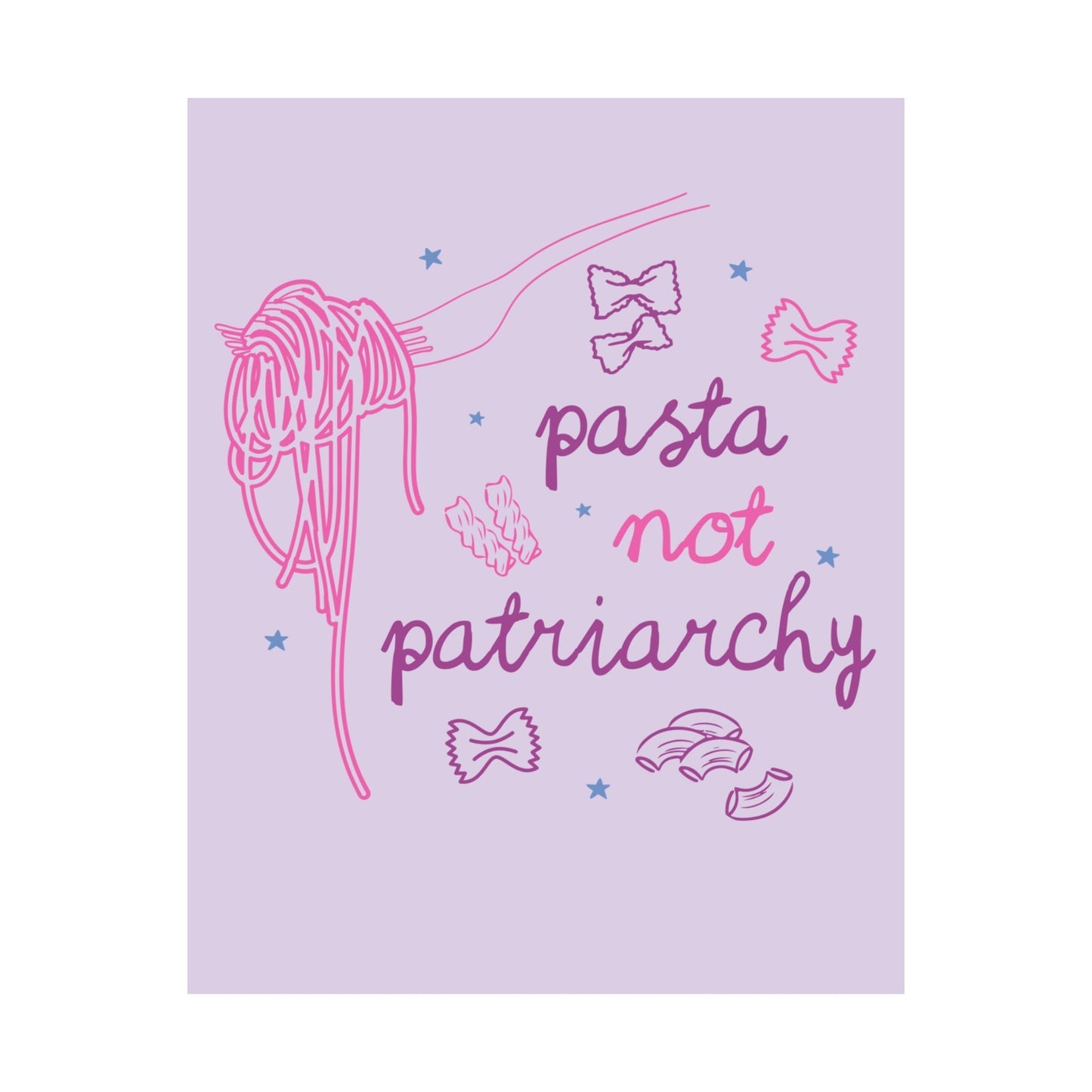 Pasta Not Patriarchy Poster