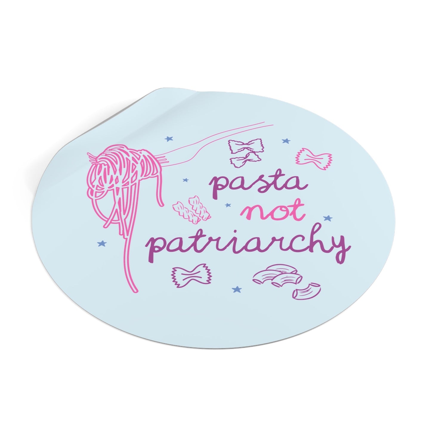Pasta Not Patriarchy Sticker