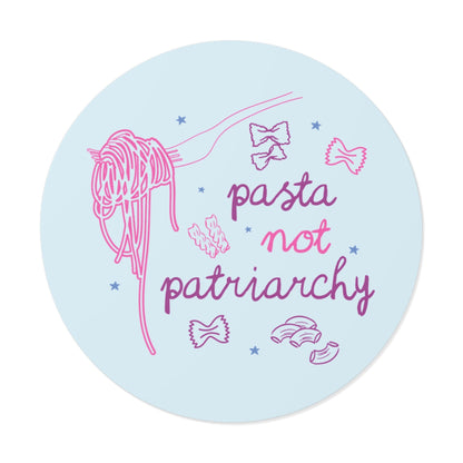Pasta Not Patriarchy Sticker