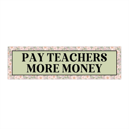 Pay Teachers More Money
