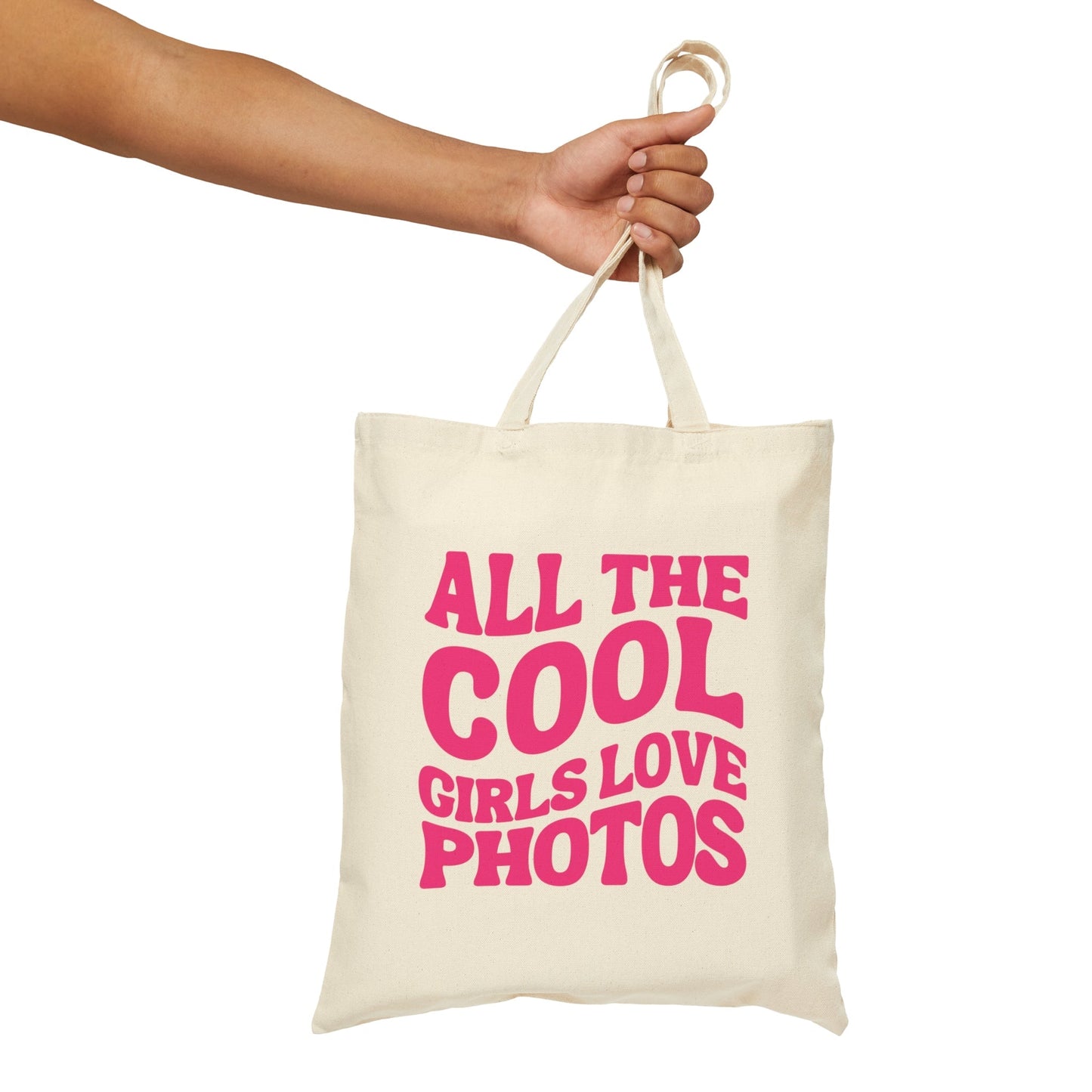 All The Cool Girls Love Photos Tote